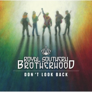 Royal Southern Brotherhood - Don't Look Back ryhmässä CD @ Bengans Skivbutik AB (1386345)