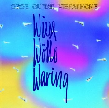 Wiese Wøllo Waring - Oboe Guitar Vibraphone ryhmässä CD / Myydyimmät @ Bengans Skivbutik AB (1387095)