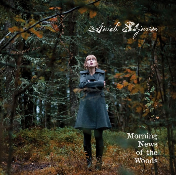 Skjerve Heidi - Morning News Of The Woods ryhmässä CD / Myydyimmät @ Bengans Skivbutik AB (1387097)