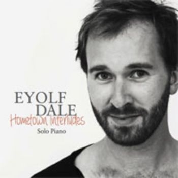 Dale Eyolf - Hometown Interludes ryhmässä CD / Jazz/Blues @ Bengans Skivbutik AB (1387122)