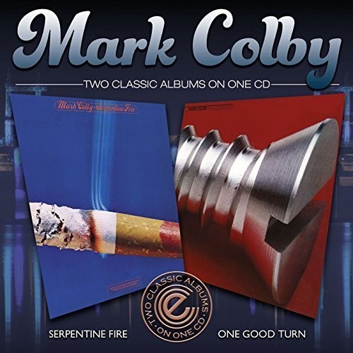 Colby Mark - Serpentine Fire/One Good Turn ryhmässä CD / Jazz/Blues @ Bengans Skivbutik AB (1387234)