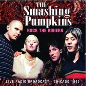 Smashing Pumpkins - Rock The Riviera (Live Fm Broadcast ryhmässä CD @ Bengans Skivbutik AB (1388452)