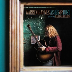 Haynes Warren Feat. Railroad Earth - Ashes & Dust ryhmässä CD @ Bengans Skivbutik AB (1388607)