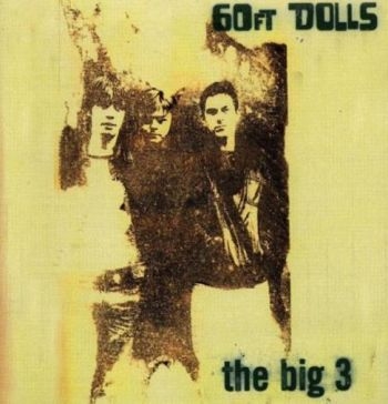 60Ft Dolls - Big 3: Deluxe Expanded Edition ryhmässä CD / Rock @ Bengans Skivbutik AB (1397994)