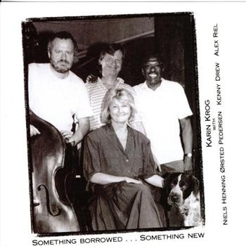 Krog Karin/Nhøp/Drew/Riel - Something Borrowed...Something ryhmässä CD / Jazz/Blues @ Bengans Skivbutik AB (1475285)