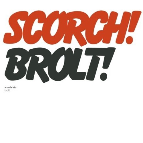 Scorch Trio - Brolt ryhmässä CD / Pop @ Bengans Skivbutik AB (1475366)