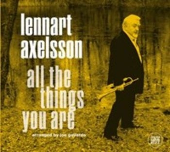 Axelsson Lennart - All The Things You Are ryhmässä CD / Jazz/Blues @ Bengans Skivbutik AB (1475858)