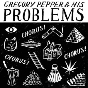 Pepper Gregory & His Problems - Chorus! Chorus! Chorus! ryhmässä VINYYLI @ Bengans Skivbutik AB (1479134)