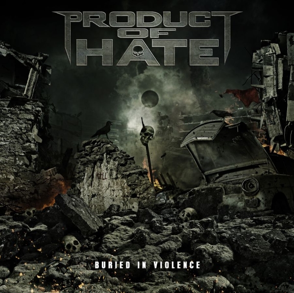 Product Of Hate - Buried In Violence ryhmässä CD / Myydyimmät @ Bengans Skivbutik AB (1479153)