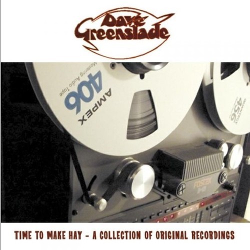 Greenslade Dave - Time To Make Hay - A Collection Of ryhmässä CD / Rock @ Bengans Skivbutik AB (1479195)