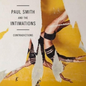Smith Paul & The Intimations - Contradictions ryhmässä VINYYLI @ Bengans Skivbutik AB (1479217)