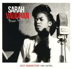 Sarah Vaughan - Mean To Me ryhmässä CD @ Bengans Skivbutik AB (1485086)