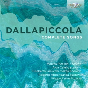 Dallapiccola Luigi - Complete Songs ryhmässä CD @ Bengans Skivbutik AB (1485627)
