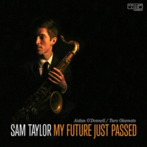 Taylor Sam - My Future Just Passed ryhmässä CD @ Bengans Skivbutik AB (1485921)