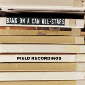 Various Composers - Field Recordings (+Dvd) ryhmässä CD @ Bengans Skivbutik AB (1489536)