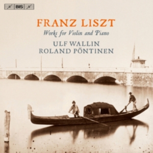 Liszt Franz - Works For Violin And Piano (Sacd) ryhmässä Musiikki / SACD / Klassiskt @ Bengans Skivbutik AB (1489559)