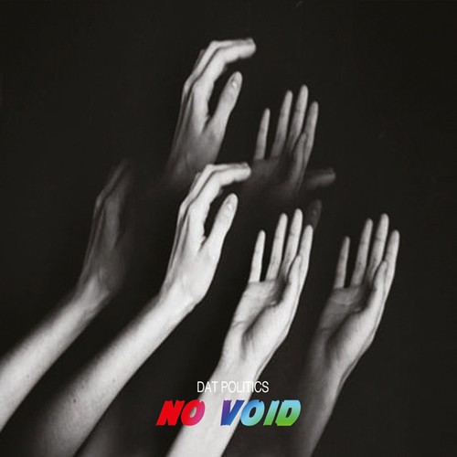 Dat Politics - No Void ryhmässä CD / Myydyimmät @ Bengans Skivbutik AB (1490688)