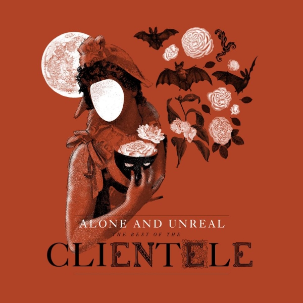 Clientele - Alone & Unreal : The Best Of The Cl ryhmässä CD / Myydyimmät @ Bengans Skivbutik AB (1490747)