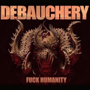 Debauchery - F**K Humanity ryhmässä CD @ Bengans Skivbutik AB (1496604)