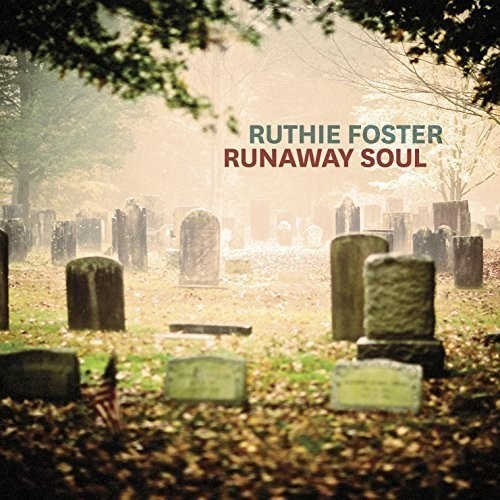 Ruthie Foster - Runaway Soul ryhmässä CD / Jazz/Blues @ Bengans Skivbutik AB (1511135)