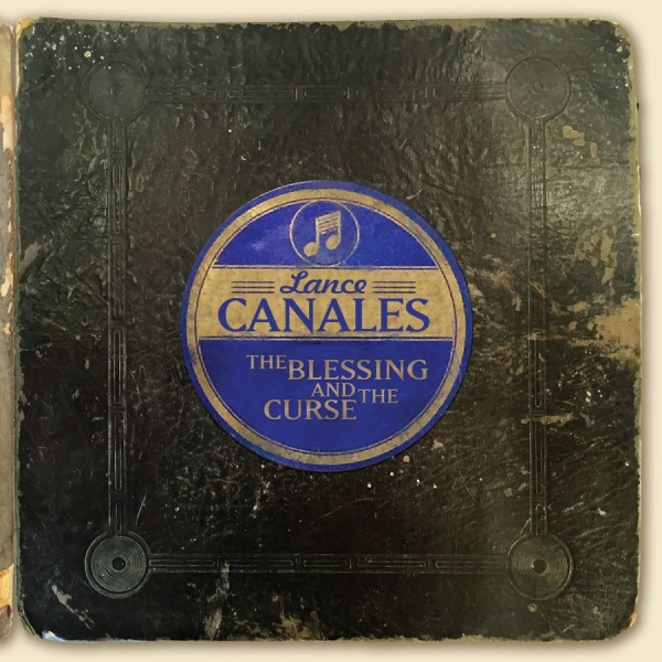 Canales Lance - Blessing And The Curse ryhmässä CD / Myydyimmät @ Bengans Skivbutik AB (1511144)