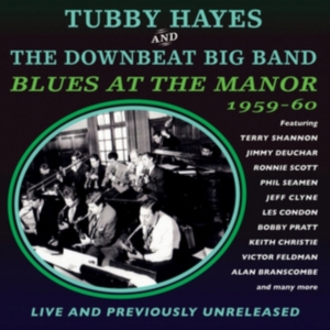 Hayes Tubby And The Downbeat Big Ba - Blues At The Manor 1959-60 ryhmässä CD @ Bengans Skivbutik AB (1511194)