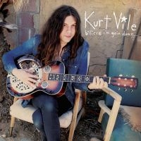 Kurt Vile - B'lieve I'm Goin Down... ryhmässä VINYYLI / Myydyimmät @ Bengans Skivbutik AB (1514658)