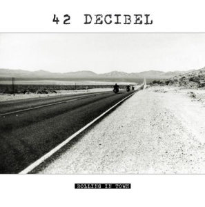 42 Decibel - Rolling In Town ryhmässä CD @ Bengans Skivbutik AB (1514972)