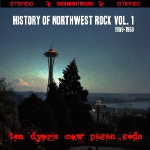 Tom Dyer's New Pagan Gods - History Of Northwest Rock Vol. 1 19 ryhmässä CD / Rock @ Bengans Skivbutik AB (1515086)