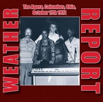 Weather Report - Agora, Columbus, Ohio, 1972 ryhmässä VINYYLI / Jazz/Blues @ Bengans Skivbutik AB (1515091)