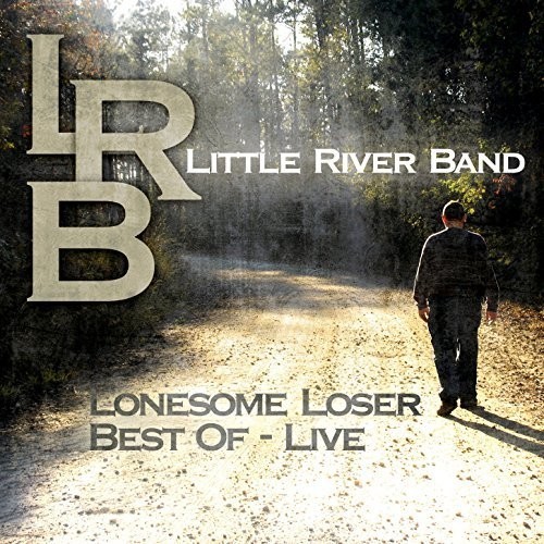 Little River Band - Lonesome Loser - Live ryhmässä CD / Rock @ Bengans Skivbutik AB (1515270)