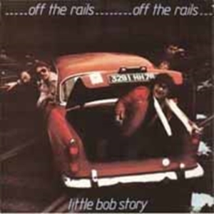 Little Bob Story - Off The Rails + Live In '78 ryhmässä CD @ Bengans Skivbutik AB (1515440)