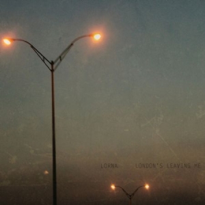 Lorna - London's Leaving Me ryhmässä CD @ Bengans Skivbutik AB (1521109)