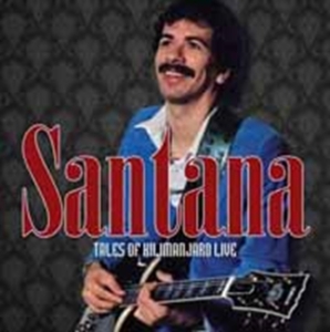 Santana - Tales Of Kilimanjaro Live ryhmässä Minishops / Santana @ Bengans Skivbutik AB (1521296)