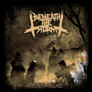 Beneath The Storm - Devil's Village ryhmässä CD @ Bengans Skivbutik AB (1521310)