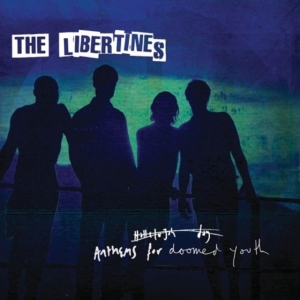 The Libertines - Anthems For Doomed Youth ryhmässä CD @ Bengans Skivbutik AB (1523209)