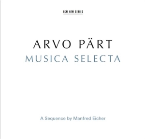 Arvo Pärt - Musica Selecta ryhmässä CD @ Bengans Skivbutik AB (1525460)