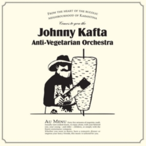 Johnny Kafta Anti-Vegetarian Orches - Johnny Kafta Anti-Vegetarian Orches ryhmässä VINYYLI @ Bengans Skivbutik AB (1525646)