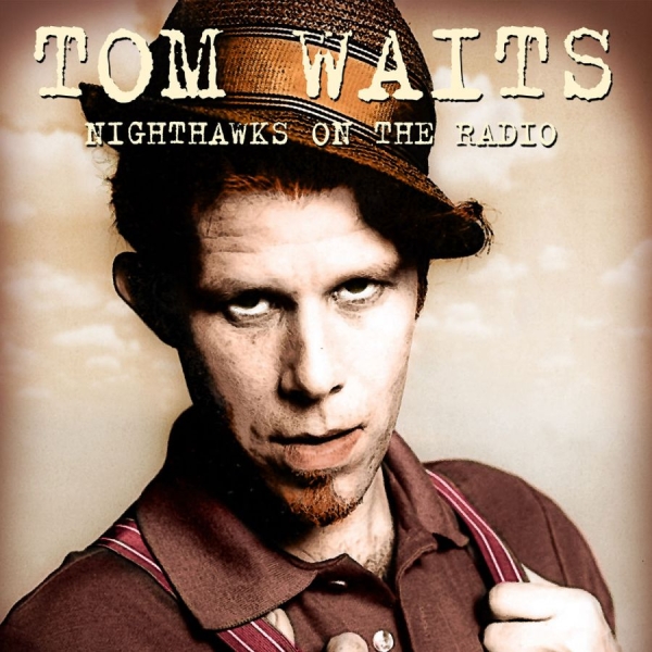 Waits Tom - Nighthawks On The Radio, 1976 ryhmässä VINYYLI / Rock @ Bengans Skivbutik AB (1525757)