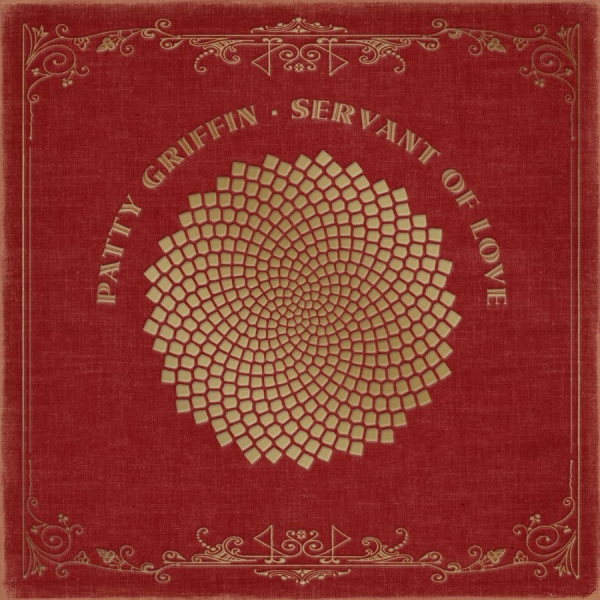 Griffin Patty - Servant Of Love ryhmässä CD / Country @ Bengans Skivbutik AB (1528612)