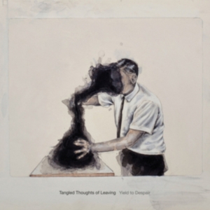 Tangled Thoughts Of Leaving - Yield To Despair ryhmässä CD @ Bengans Skivbutik AB (1528706)