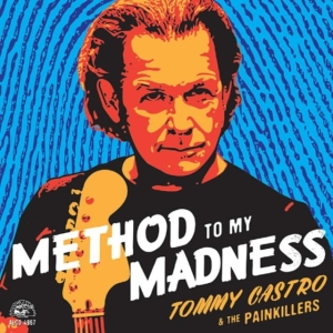 Castro Tommy & The Painkillers - Method To My Madness ryhmässä CD @ Bengans Skivbutik AB (1531773)