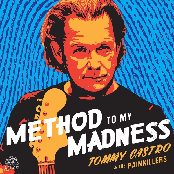 Castro Tommy & The Painkillers - Method To My Madness ryhmässä CD / Pop @ Bengans Skivbutik AB (1531773)