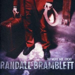 Bramblett Randall - No More Mr. Lucky ryhmässä CD @ Bengans Skivbutik AB (1531827)