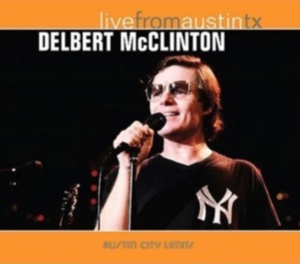 Delbert Mcclinton - Live From Austin Tx ryhmässä CD @ Bengans Skivbutik AB (1531840)