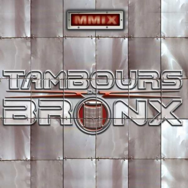 Les Tambours Du Bronx - Mmix ryhmässä CD / Myydyimmät @ Bengans Skivbutik AB (1532913)