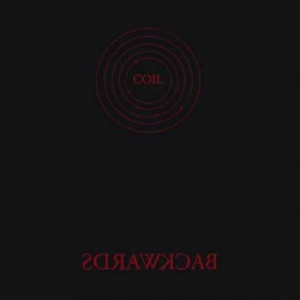 Coil - Backwards ryhmässä ME SUOSITTELEMME / Perjantain julkaisut / 2025-08-01 @ Bengans Skivbutik AB (1537870)