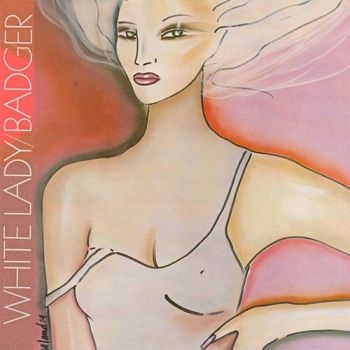 White Lady / Badger - White Lady ryhmässä CD / Rock @ Bengans Skivbutik AB (1539795)