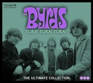Byrds The - Turn! Turn! Turn! The Byrds Ultimate Collection ryhmässä CD @ Bengans Skivbutik AB (1542247)