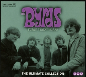 Byrds The - Turn! Turn! Turn! The Byrds Ultimate Collection ryhmässä CD @ Bengans Skivbutik AB (1542247)